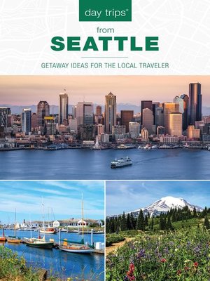 Day Trips® from Seattle - ebook